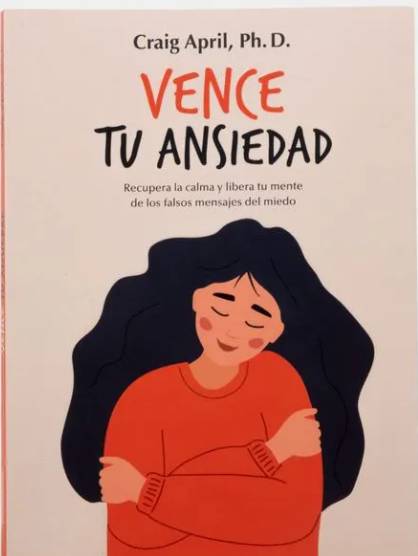 “Vence tu ansiedad” Craig April