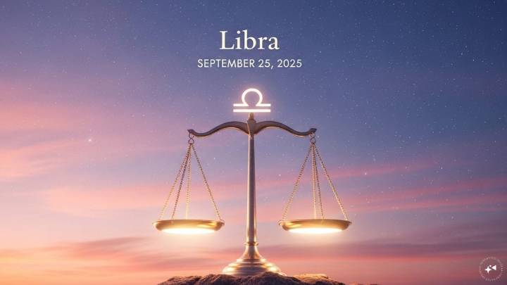 Libra Horoscope Today, September 25, 2025