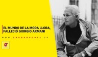 El mundo de la moda llora, falleció Giorgio Armani - Noticias de Bogotá y Cundinamarca
