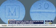 South Dakota cities advocate for opioid settlement funds.