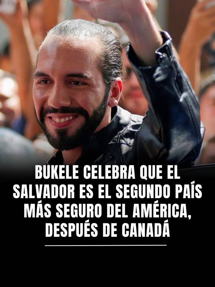 EL SALVADOR ES EL PAÍS MAS SEGURO DE LATINOAMÉRICA