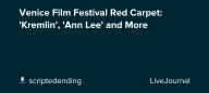 Venice Film Festival Red Carpet: 'Kremlin', 'Ann Lee' and More: ohnotheydidnt