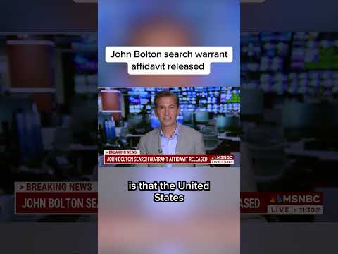 John Bolton search warrant affidavit released
