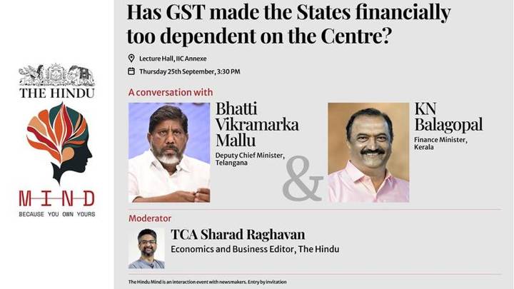 The Hindu Mind LIVE: Telangana Dy CM Bhatti Vikramarka Mallu, Kerala FM K.N. Balagopal speak on GST 2.0