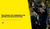 Bolsonaro fue condenado por intento de golpe de Estado