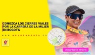 Conozca los cierres viales por la Carrera de la Mujer en Bogotá