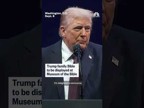 Trump family Bible to be displayed at Museum of the Bible