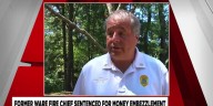 Former fire chief sentence for embezzlement