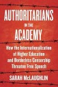 Sarah McLaughlin (FIRE) on "Authoritarians in the Academy: How the Internationalization of Higher Education and Borderless Censorship Threaten Free Speech,"