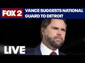 National Guard in Detroit? Vance to Whitmer: 'All you got to do is ask'