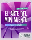 Se abren las inscripciones para una nueva edición de El Arte del Movimiento