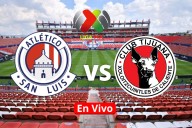 Atlético de San Luis vs Tijuana: Horario, canal, cómo y dónde ver EN VIVO la liga MX