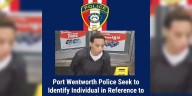 Port Wentworth Police seek assistance in identifying person in connection with commercial burglary