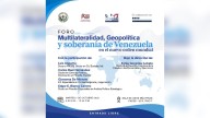 Foro Multilateralidad, Geopolítica y Soberanía de Venezuela en el nuevo orden mundial será este 7