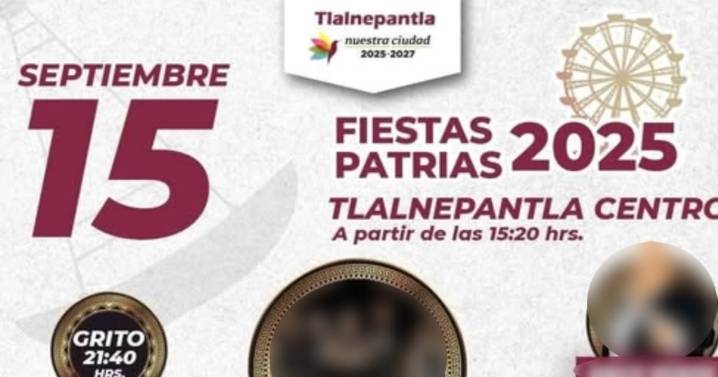 Fiestas Patrias 2025: ¿Qué artistas estarán en Tlalnepantla el 15 de septiembre para el Grito?