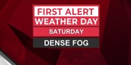 Watch for dense fog Saturday morning