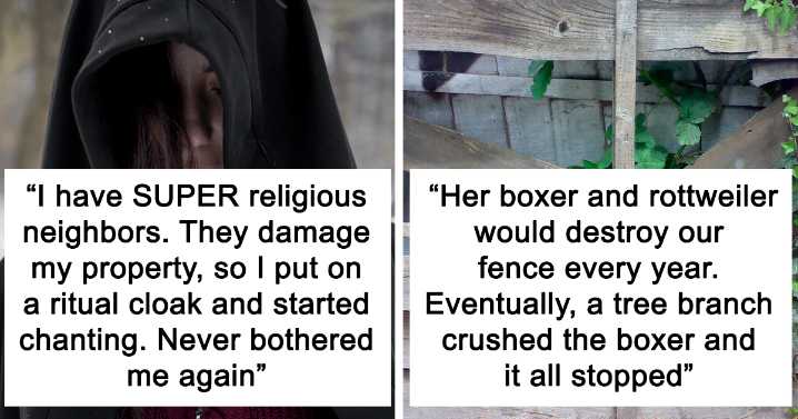 10 People Share How Their Horrible Neighbors Made Their Lives More Difficult