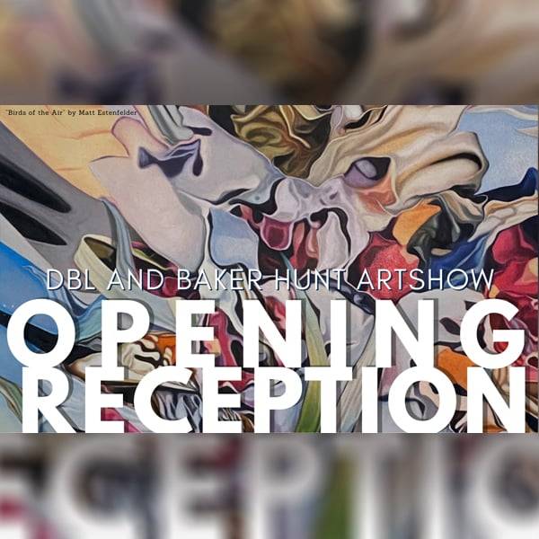 Baker Hunt Art and Cultural Center, DBL Law invite public to opening reception for DBL Art Show Oct. 1