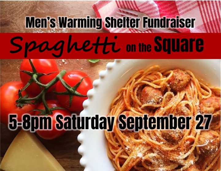 Tickets on sale for ‘Spaghetti on the Square’: Fundraiser supports Men’s Warming Shelter, rewarding sponsorships available