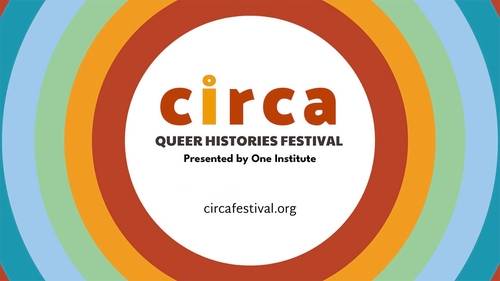 One Institute presents Circa Queer History Festival