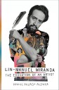 A new biography zeroes in on Lin-Manuel Miranda’s superpower