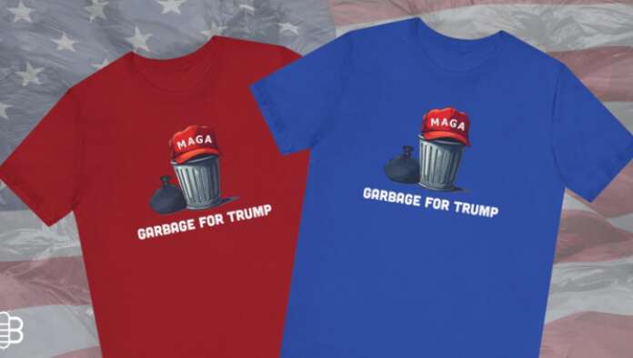 Pick Up Your 'Garbage For Trump' T