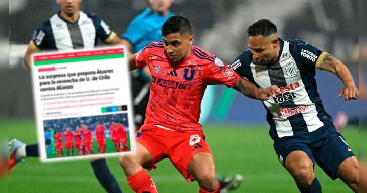 Prensa chilena impacta al revelar la "sorpresa" que prepara U de Chile para vencer a Alianza Lima