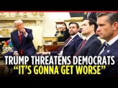 'The Right Is Tougher Than The Left': Trump Issues Threats To Democrats