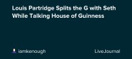 Louis Partridge Splits the G with Seth While Talking House of Guinness: ohnotheydidnt