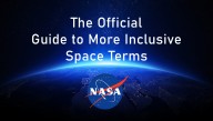 Infographic: The Official NASA Guide To More Inclusive Space Terms