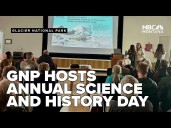 Glacier National Park hosts annual Science and History day