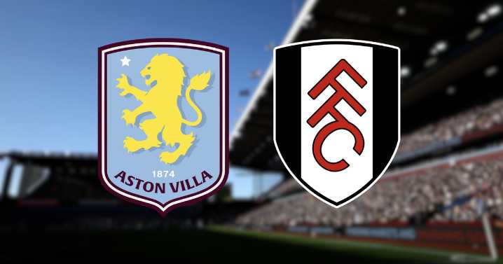 Aston Villa vs Fulham LIVE match updates and team news from Premier League clash