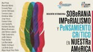 (+Programación) Encuentro Internacional abordará el pensamiento crítico, el imperialismo y la soberanía