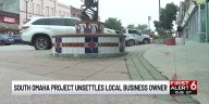 South Omaha project unsettles local business owner
