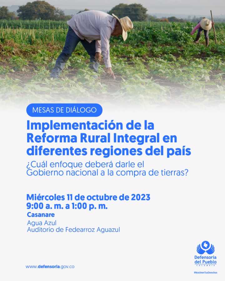 Defensoría del Pueblo invita a mesa diálogo sobre política de reforma rural hoy en Aguazul