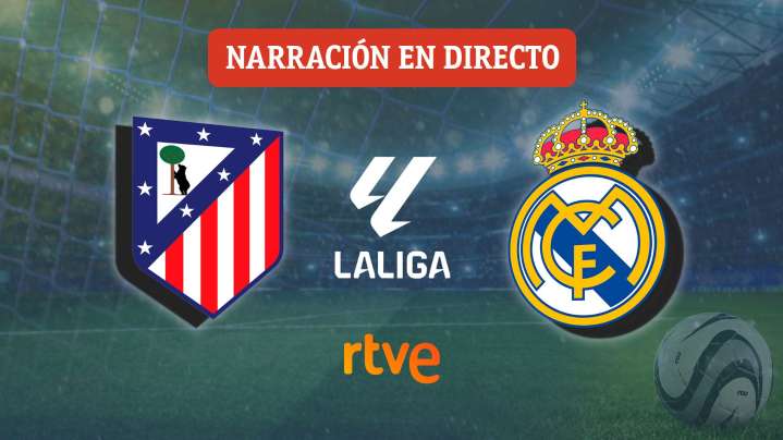 Atlético - Real Madrid, en directo el derbi desde el Metropolitano