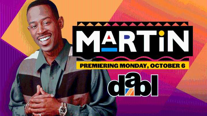 ‘Wazzup, Wazzup, Wazzup?! Dabl Network Welcomes ‘Martin’ To Lineup Beginning Monday October 6