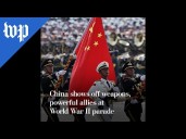 China shows off weapons, powerful allies at military parade