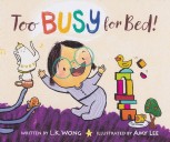 ‘Too BUSY for Bed’: A dreamy little book for little ones