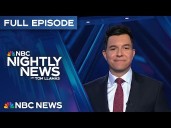 NBC Nightly News Full Episode