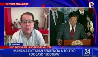 Julio Rodríguez sobre Alejandro Toledo en caso Ecoteva: “Le darán una condena de 16 años”