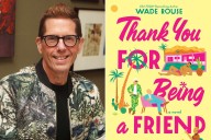 See the Cover of Wade Rouse's Novel 'Thank You For Being a Friend' (Exclusive)