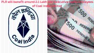 Coal PSUs announce performance linked reward of Rs 1,03,000 for non