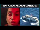 Gaza Aid Activists: We Are Under ATTACK From Israeli Drones