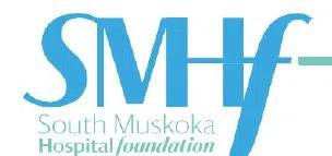 MUSKOKA AREA HOSPITAL FOUNDATIONS INSPIRED BY AMAZING COMMUNITY GENEROSITY.