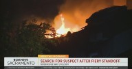Search still on for suspect after fiery standoff in Folsom