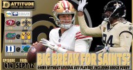 Picks for Saints-49ers, LSU-Florida, Tulane-Duke, CFB and NFL Week 2: Dattitude, Ep. 414