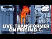 WATCH LIVE: Transformer on fire at Pepco facility in Northeast Washington, D.C.