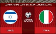 Italia vs Israel: Horario y dónde ver EN VIVO el partido de las Eliminatorias UEFA; HOY, lunes 8 de septiembre