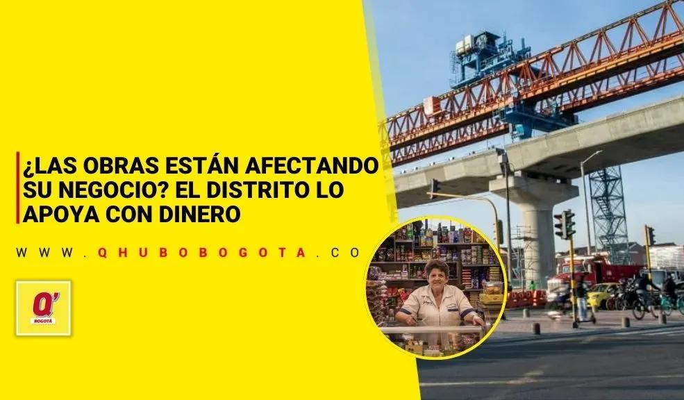¿Las obras están afectando su negocio? El distrito lo apoya con dinero